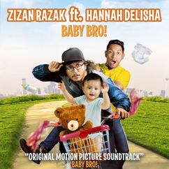 Zizan Razak: Baby Bro (feat. Hannah Delisha) [Original Motion Picture Soundtrack]