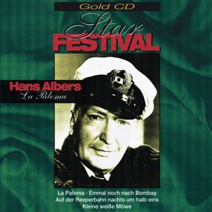 Hans Albers: Star Festival La Paloma - Unvergänglich/Unvergessen