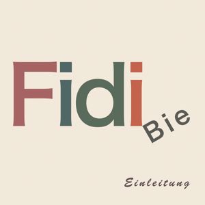 Fidi Bie: Einleitung