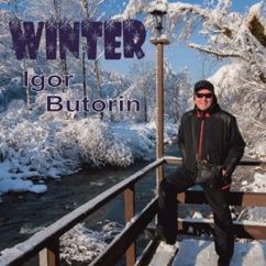 Igor Butorin: Snow and Winter, Winter