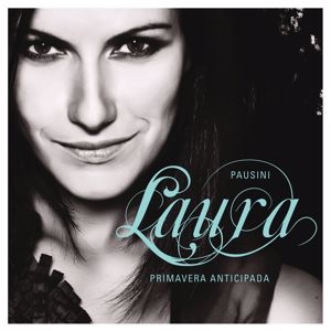 Laura Pausini, James Blunt: Primavera anticipada (It Is My Song) [duet with James Blunt]