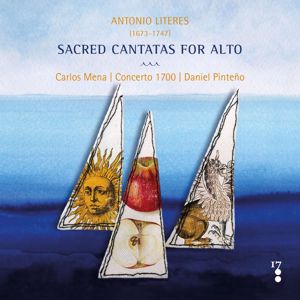 Carlos Mena, Concerto 1700 & Daniel Pinteño: Antonio Literes: Sacred cantatas for alto