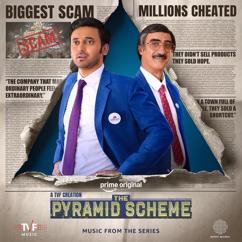 Aanand Bajpai & Arma: Samasya (From "The Pyramid Scheme")