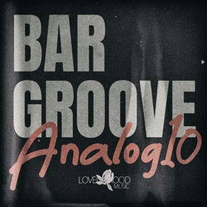 Various Artists: Bar Groove Analog 10