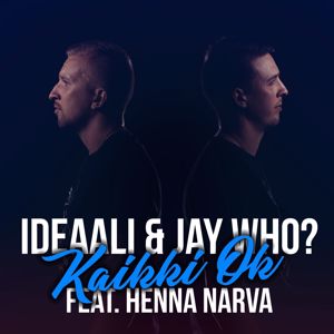 Ideaali & Jay Who?, Henna Narva: Kaikki ok