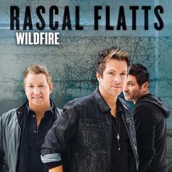 Rascal Flatts: Wildfire