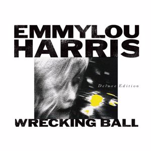 Emmylou Harris: Wrecking Ball