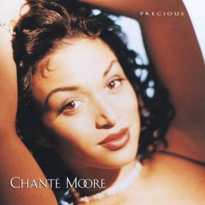 Chanté Moore: Precious