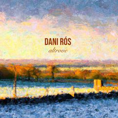 Dani Rós: Altrove