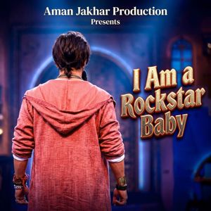 Aman Jakhar: I Am A Rockstar Baby