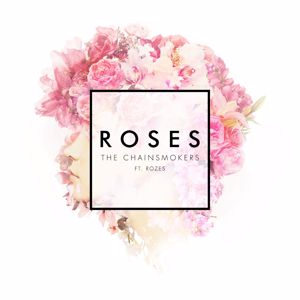 The Chainsmokers feat. ROZES: Roses