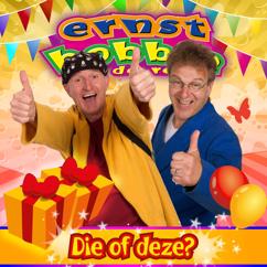 Ernst, Bobbie en de rest: Die of deze?