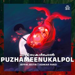 Jeffin Jestin & Ashkar Farzi: Puzhameenukalpol