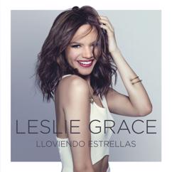 Leslie Grace: Be My Baby