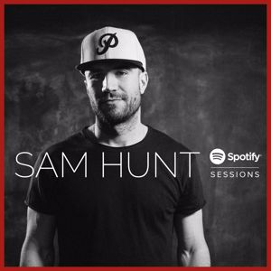 Sam Hunt: Spotify Sessions (Live From Spotify NYC)