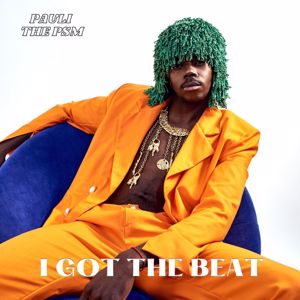 Pauli The PSM: I Got The Beat