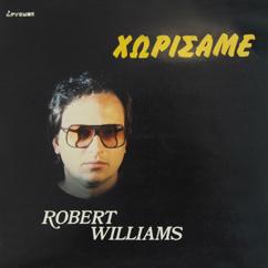 Robert Williams: Έφυγα