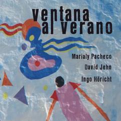 Marialy Pacheco, David Jehn, Ingo Höricht: Ventana al Verano (Vocal Version)