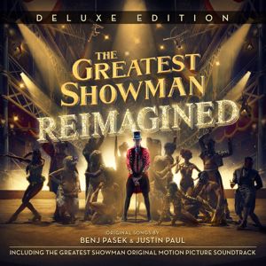 Various Artists: The Greatest Showman: Reimagined (Deluxe)
