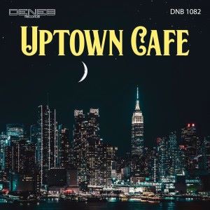Paul Gelsomine: Uptown Cafe