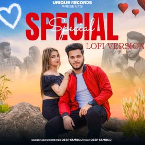 Deep Kamboj: Special (Lofi Version)