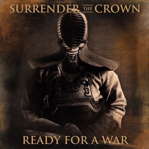 Surrender The Crown: Ready For A War EP