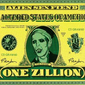 Alien Sex Fiend: The Altered States of America (Live)