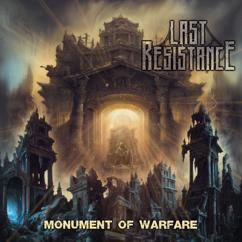 Last Resistance: Monument of Warfare