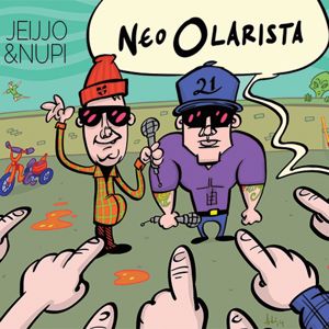 Jeijjo & Nupi: NeO Olarista