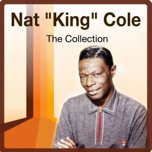 Nat "King" Cole: Walkin' My Baby Back Home