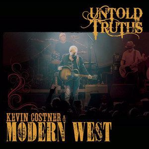 Kevin Costner & Modern West: Untold Truths
