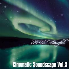 Michael Horsphol: Cinematic Soundscape Vol. 3