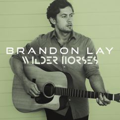 Brandon Lay: Wilder Horses