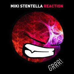 Miki Stentella: Reaction
