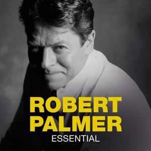Robert Palmer: Essential