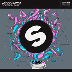 Jay Hardway: Coffee Please