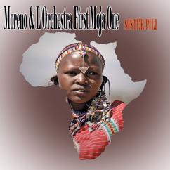 Moreno & L'Orchestra First Moja One: Pili Mungwana