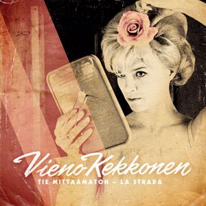 Vieno Kekkonen: Tie mittaamaton - La Strada