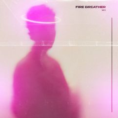 MV: Fire Breather