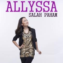 Allyssa: Salah Paham