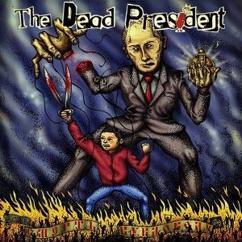 THE DEAD PRESIDENT: Antfascista (Rejected Youth cover)