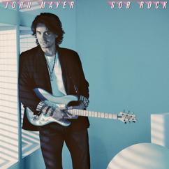 John Mayer: Why You No Love Me