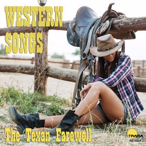 The Texan Farewell: Western Songs