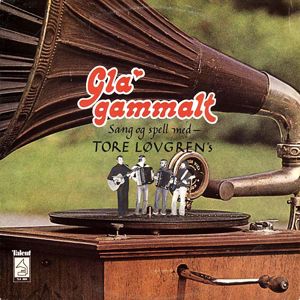 Tore Løvgrens: Gla' Gammalt