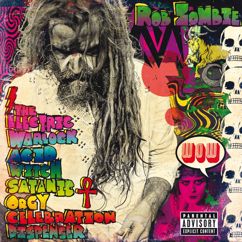 Rob Zombie: Satanic Cyanide ! The Killer Rocks On !