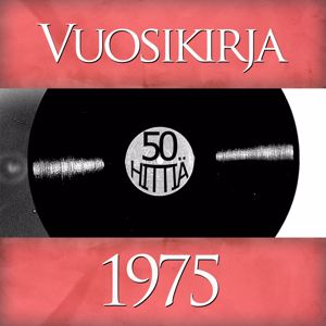 Various Artists: Vuosikirja 1975 - 50 hittiä