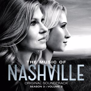 Nashville Cast: The Music Of Nashville Original Soundtrack Season 3 Volume 2