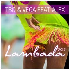 Tbo & Vega feat. Alex: Lambada (Radio Version)
