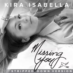 Kira Isabella: Missing You