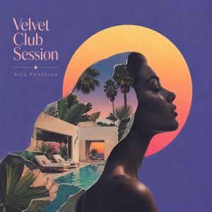 Arlo Fontaine: Velvet Club Session